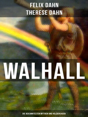 cover image of Walhall--Die bekanntesten Mythen und Heldensagen